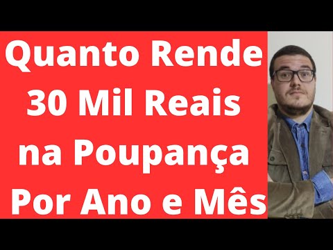 30 mil reais rende quanto na poupança?