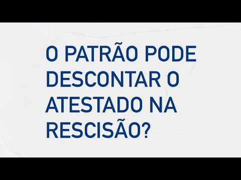 Atestado no aviso prévio é descontado?