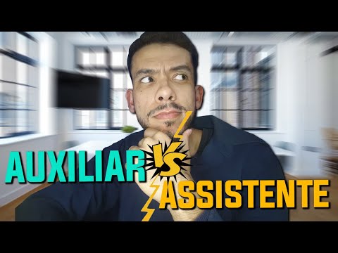 Auxiliar e assistente são a mesma coisa?