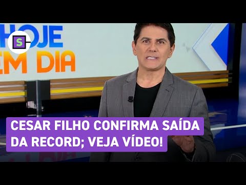 Cesar Filho saiu da Record? O que aconteceu?