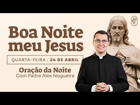 Como a frase Boa noite, meu Jesus, hoje pode inspirar sua espiritualidade?