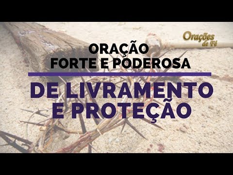 Como a letra de orações de fé pode trazer livramento e proteção?