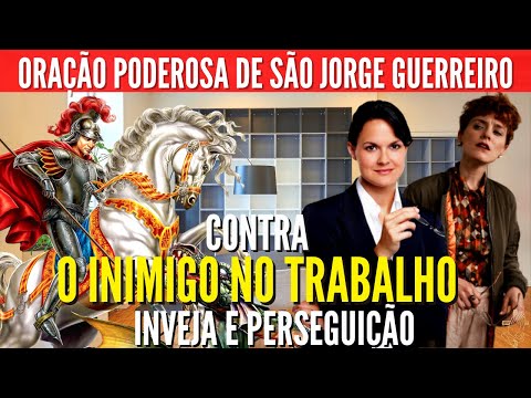 Como a Oração de São Jorge Guerreiro Pode Proteger Contra os Inimigos?