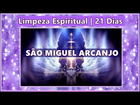 Como a Oração de São Miguel Arcanjo por 21 Dias Pode Transformar Sua Vida?