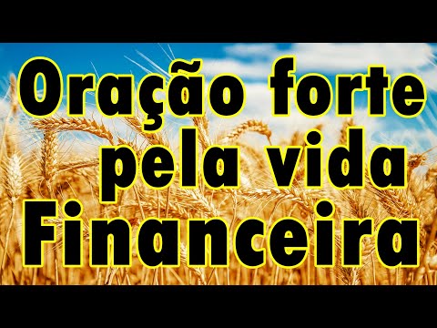 Como a Oração do Milagre Financeiro Pode Transformar Sua Vida?