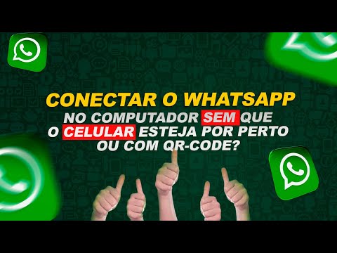 Como acessar o WhatsApp sem o celular?