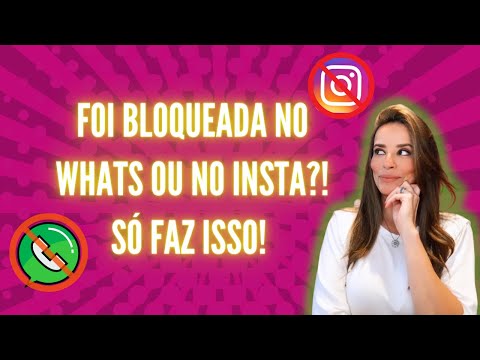 Como agir quando ele te desbloquear do WhatsApp?