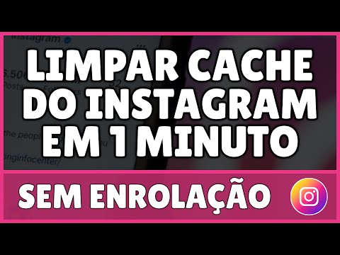 Como apagar o cache do Instagram?