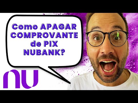 Como apagar o comprovante do Nubank?