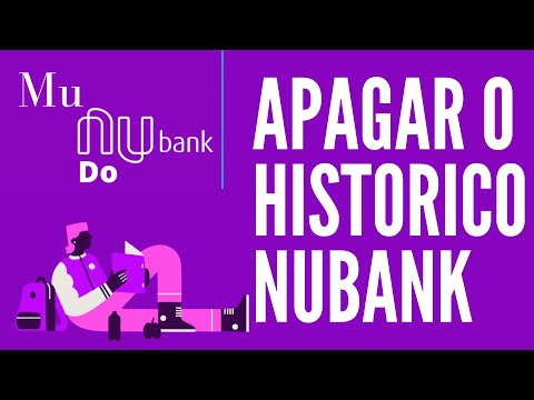 Como apagar o histórico do Nubank?