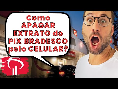 Como apagar o histórico do Pix no Bradesco?