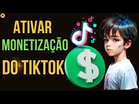 Como ativar a monetização do TikTok?