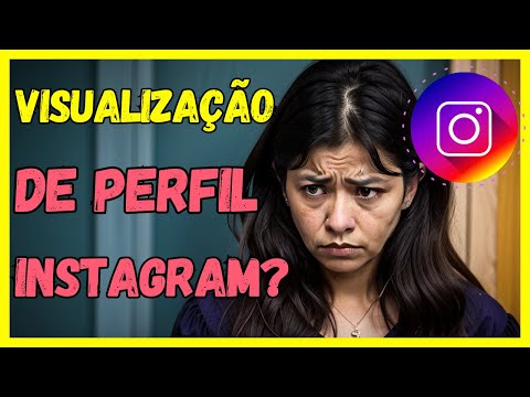 Como ativar a visualização de perfil do Instagram?