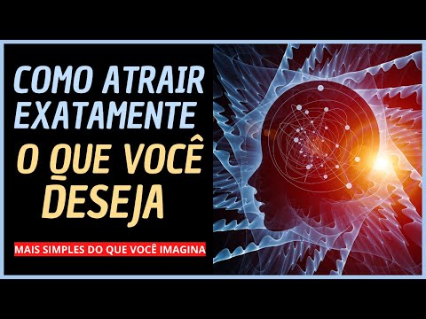 Como atrair o que você deseja?