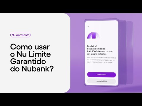 Como aumentar o limite do Nubank?