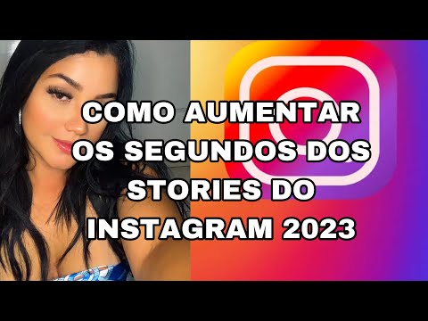 Como aumentar o tempo do Reels compartilhado no Story?