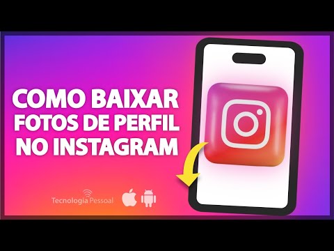 Como baixar a foto de perfil do Instagram?