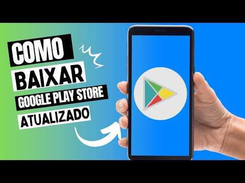 Como Baixar a Play Store?