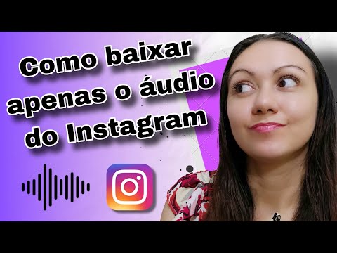 Como baixar áudio do Instagram?