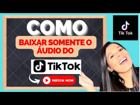 Como baixar som do TikTok?