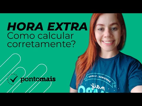 Como calcular horas extras de forma correta?