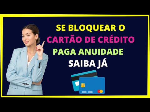 Como cancelar a anuidade do cartão de crédito?