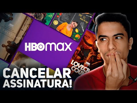 Como cancelar a assinatura do HBO Max?