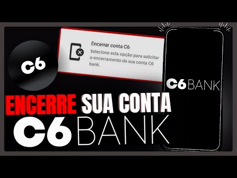 Como cancelar a conta do C6 Bank?