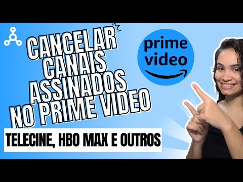 Como cancelar canais do Amazon Prime?