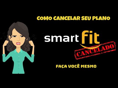 Como cancelar sua assinatura da Smart Fit?