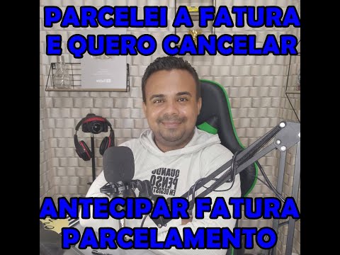 Como cancelar um parcelamento de fatura?