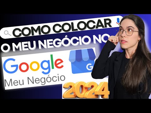 Como colocar minha empresa no Google?