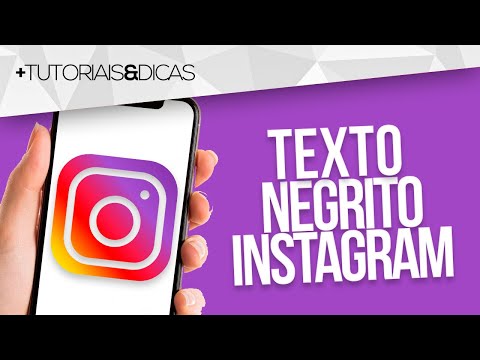 Como colocar negrito no Instagram pelo celular?