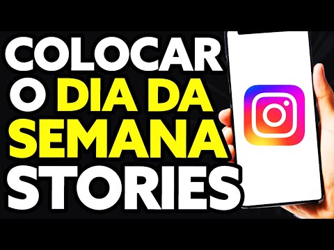 Como colocar os dias da semana no Stories do Instagram?