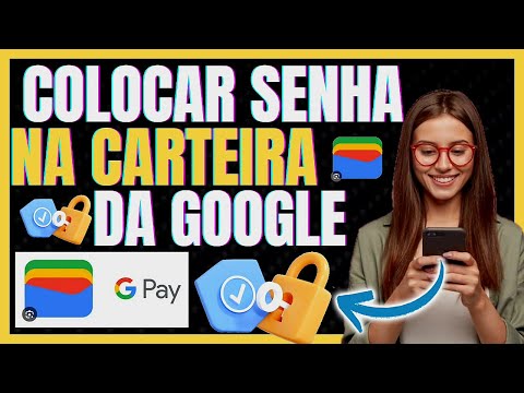 Como colocar senha na carteira do Google?