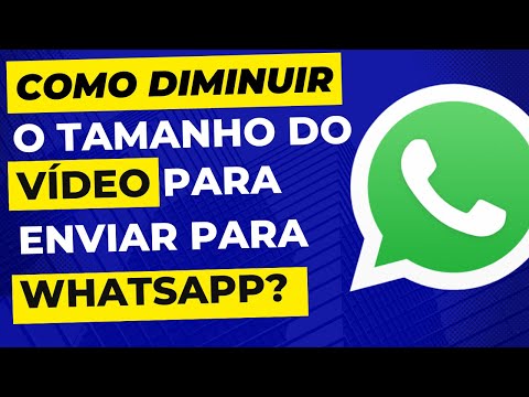 Como compactar vídeo para WhatsApp?