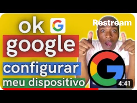 Como configurar meu aparelho com o Ok Google?