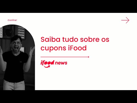 Como conseguir um cupom de desconto do iFood?