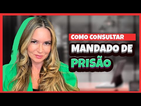 Como consultar um mandado de prisão?