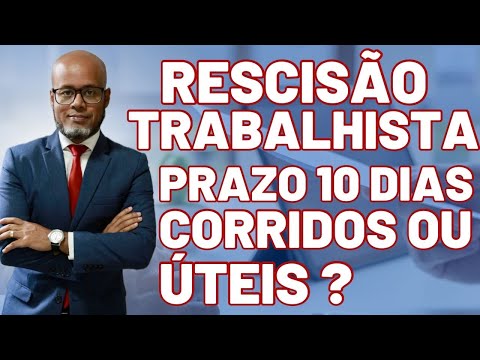 Como contar os dez dias para o pagamento da rescisão?