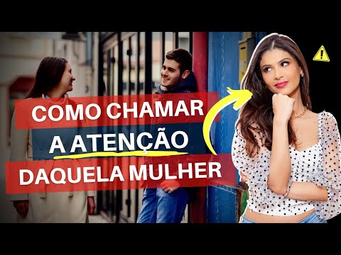 Como conversar com mulheres de forma eficaz?