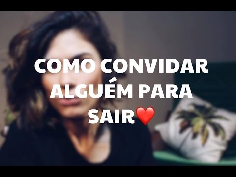 Como convidar alguém para sair por mensagem?