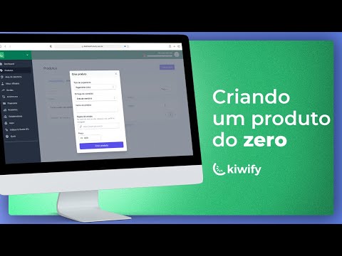 Como criar um produto no Kiwify?