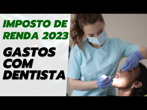 Como declarar gastos com dentista no Imposto de Renda 2025?