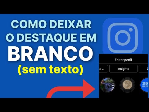 Como deixar os destaques do Instagram em branco?