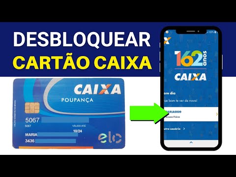 Como desbloquear o cartão da Caixa?