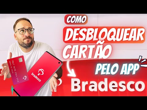 Como desbloquear seu cartão Bradesco?