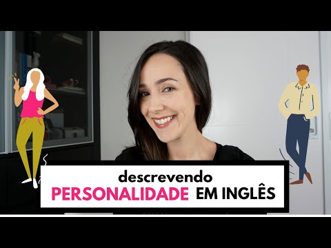 como descrever a personalidade de uma pessoa