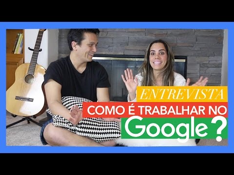 Como é trabalhar no Google?