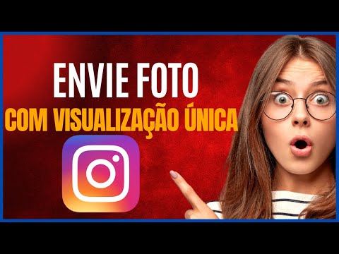 Como enviar uma foto de visualização única no Instagram?